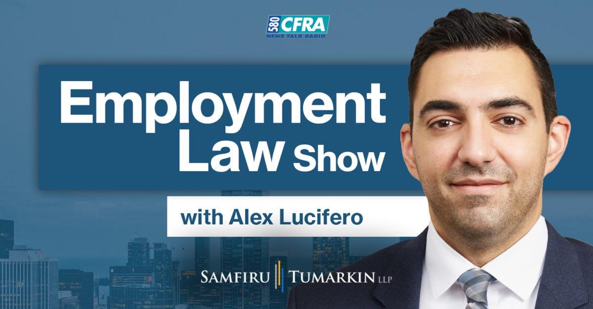 A headshot of Employment Lawyer Alex Lucifero, Partner at Samfiru Tumarkin LLP, to the right of the Employment Law Show logo. He hosts the show on Newstalk 580 CFRA in Ottawa.