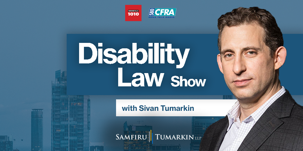 A headshot of Disability Lawyer Sivan Tumarkin, Co-founding Partner at Samfiru Tumarkin LLP, to the right of the Disability Law Show logo. He hosts the show on radio stations Newstalk 1010 in Toronto and Newstalk 580 CFRA in Ottawa, Ontario.