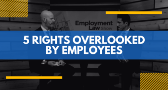 employment law show, rights overlooked by employees