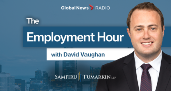 A headshot of Employment Lawyer David Vaughan, Partner at Samfiru Tumarkin LLP, to the right of the Employment Law Show logo. He hosts the show on Global News radio stations across Ontario.