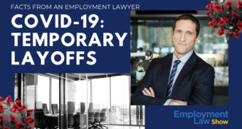 COVID-19, Temporary Layoffs and CERB | Employment Law Show TV – S4 E20