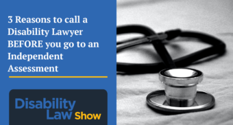 three-reasons-to-call-disability-lawyer-before-assessment