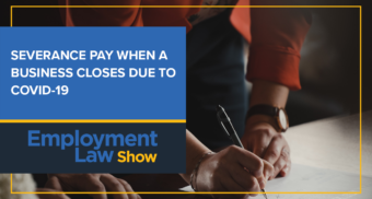 employment-law-show-severance-after-business-closes-covid-19