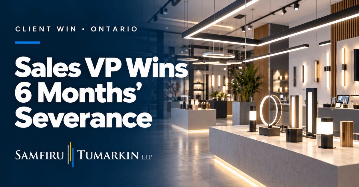 LED lighting showroom beside “Sales VP Wins 6 Months’ Severance” and the Samfiru Tumarkin LLP logo.