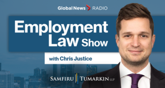 A headshot of Employment Lawyer Chris Justice at Samfiru Tumarkin LLP, to the right of the Employment Law Show logo. He hosts the program on Global News radio stations.