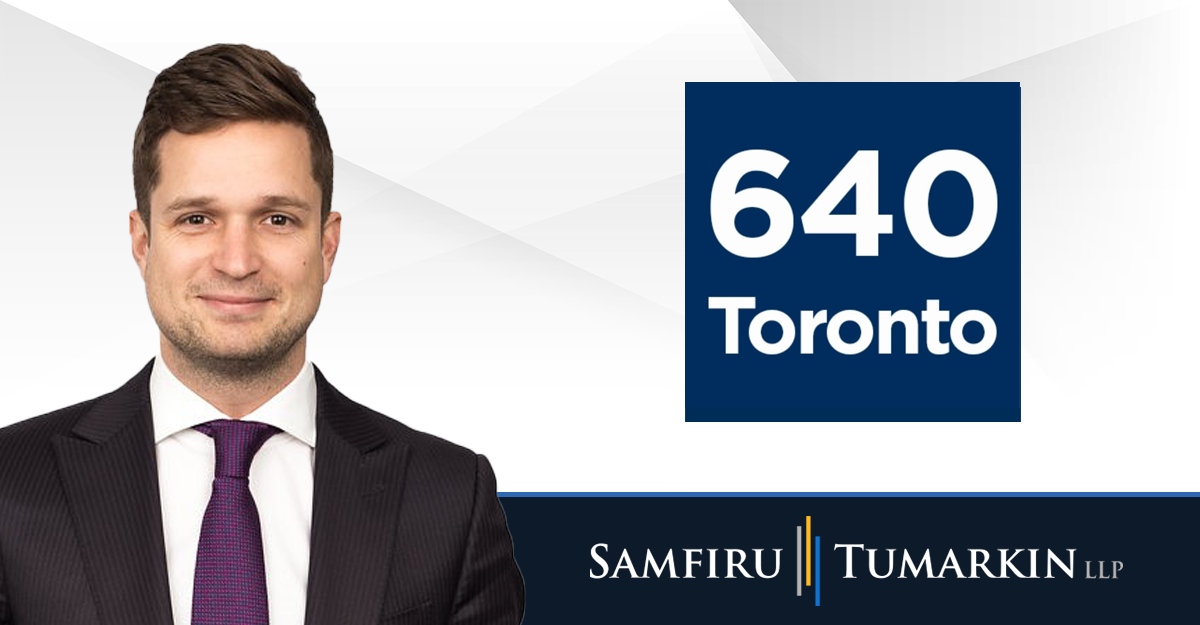 A headshot of Toronto employment lawyer Chris Justice next to the logos for Samfiru Tumarkin LLP and radio station 640 Toronto.