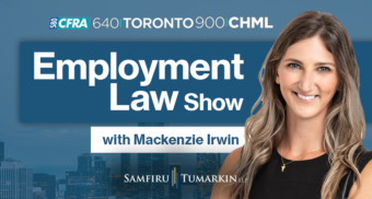 A headshot of Employment Lawyer Mackenzie Irwin at Samfiru Tumarkin LLP, to the right of the Employment Law Show logo. She hosts the show on radio stations 640 Toronto, 900 CHML in Hamilton, and Newstalk 580 CFRA in Ottawa, Ontario.