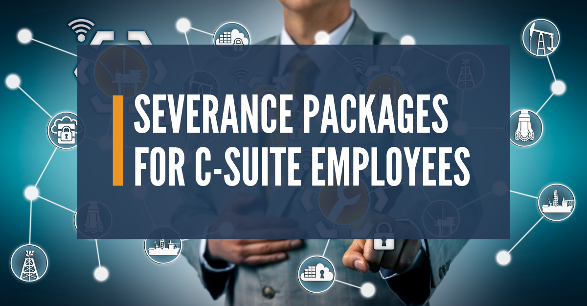 Executive and C-suite severance pay - Samfiru Tumarkin LLP
