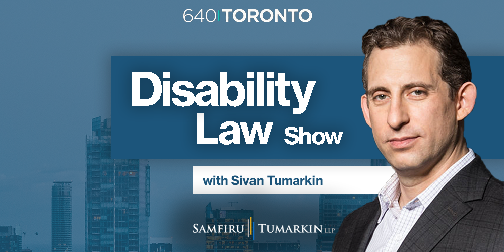 A headshot of Disability Lawyer Sivan Tumarkin, Co-founding Partner at Samfiru Tumarkin LLP, to the right of the Disability Law Show logo. He hosts the show on radio station 640 Toronto.
