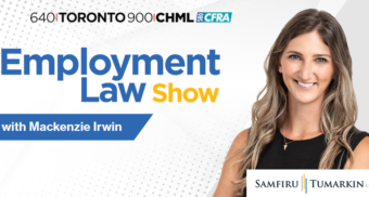 Employment lawyer Mackenzie Irwin's headshot, next to the Employment Law Show and Samfiru Tumarkin LLP logos. Mackenzie hosts the radio show in Toronto, Hamilton and Ottawa, Ontario