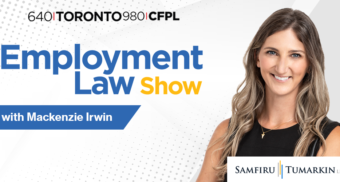 Employment lawyer Mackenzie Irwin's headshot, next to the Employment Law Show and Samfiru Tumarkin LLP logos. Mackenzie hosts the radio show in Toronto and London, Ontario