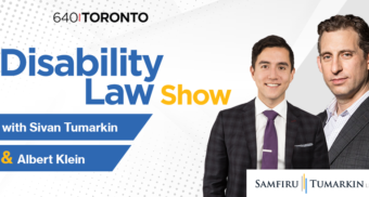 Headshots for Toronto disability lawyers Albert Klein and Sivan Tumarkin are seen next to the Disability Law Show and Samfiru Tumarkin LLP logos. The lawyers host the radio show on 640 Toronto.