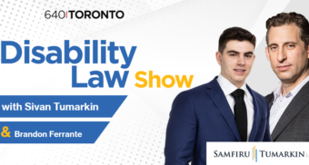 Headshots for Toronto disability lawyer Sivan Tumarkin and paralegal Brandon Ferrante are seen next to the Disability Law Show and Samfiru Tumarkin LLP logos. They host the radio show on 640 Toronto.