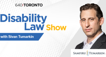 Toronto disability lawyer Sivan Tumarkin's headshot, next to the Disability Law Show and Samfiru Tumarkin LLP logos. Sivan hosts the radio show on 640 Toronto in Ontario.