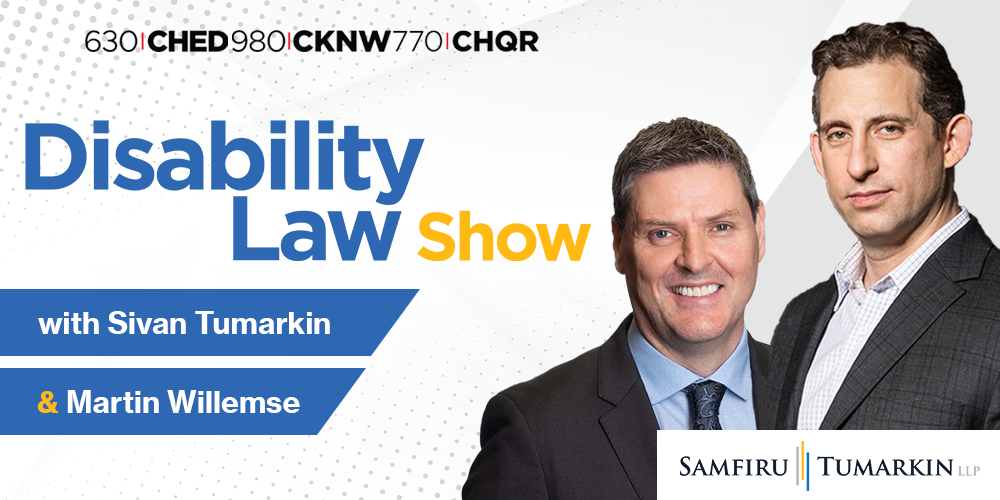 Headshots for Toronto disability lawyers Martin Willemse and Sivan Tumarkin are seen next to the Disability Law Show and Samfiru Tumarkin LLP logos. The lawyers host the radio show in Vancouver, Calgary and Edmonton.