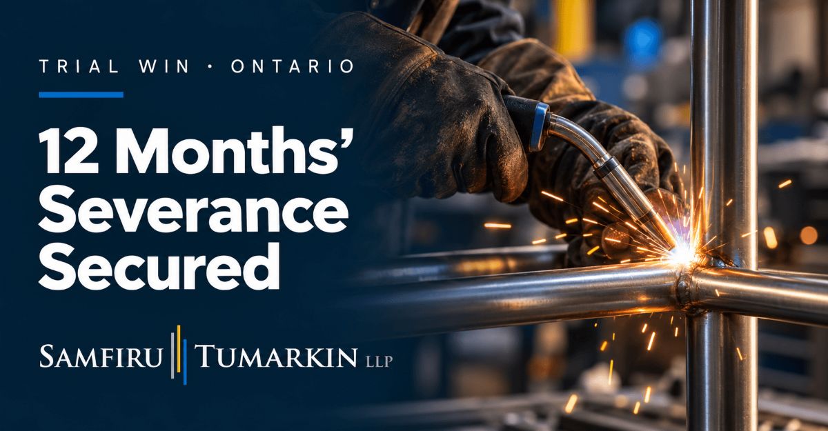 Welding a metal furniture frame beside “12 Months’ Severance Secured” and the Samfiru Tumarkin LLP logo.