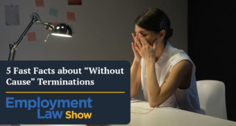 employment-law-show-facts-about-terminations-without-cause