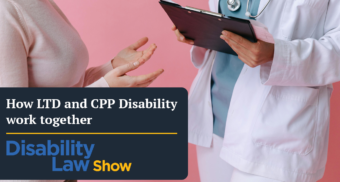 Disability Law Show How LTD and CPPD work together thumbnail Person talking to doctor