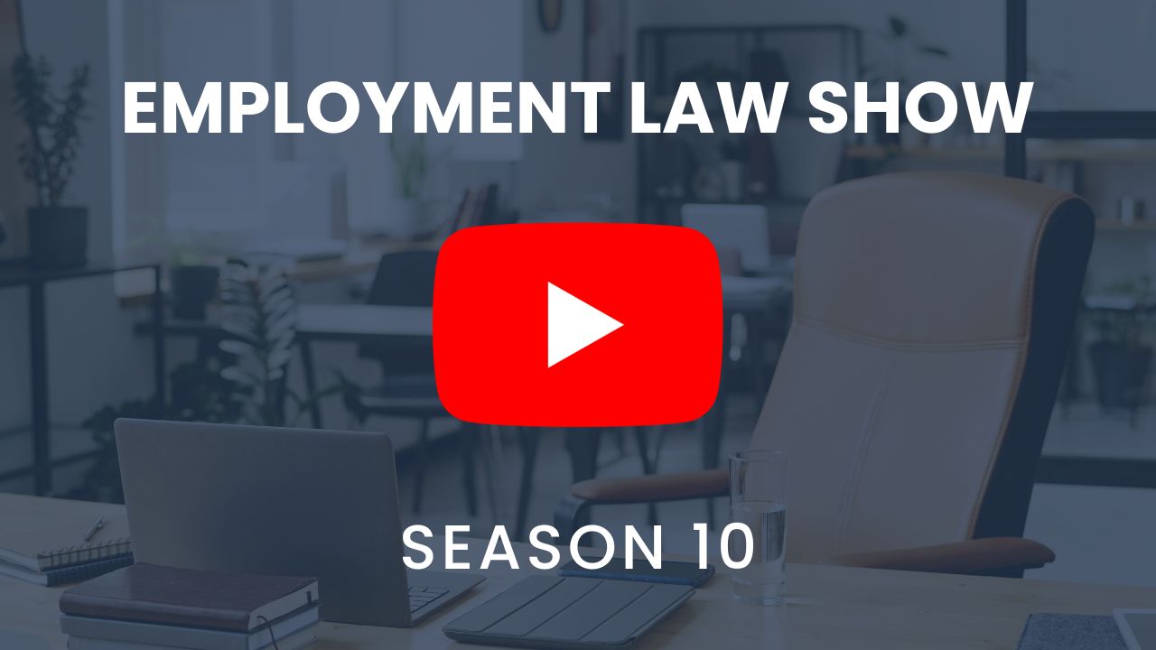 Employment Law Show Season 10 YouTube playlist